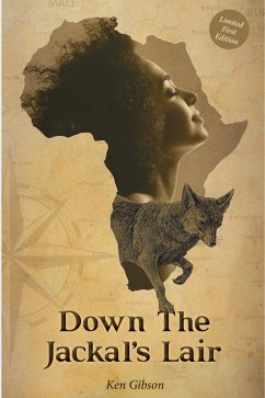 Down The Jackal's Lair (eBook, ePUB) - Gibson, Ken Down The Jackal's Lair (eBook, ePUB) - Gibson, Ken