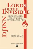 Djinn - Lords of the Invisible - History, Power, and Mysteries of the Race of Fire (eBook, ePUB)