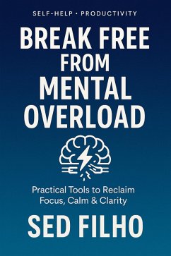 Cover Break Free from Mental Overload (eBook, ePUB)