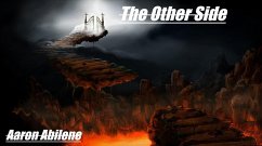 The Other Side (eBook, ePUB) - Abilene, Aaron The Other Side (eBook, ePUB) - Abilene, Aaron