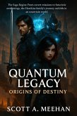 Quantum Legacy: Origins of Destiny (Volume 1, #1) (eBook, ePUB)