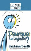 Pourquoi la loyauté ? (eBook, ePUB)