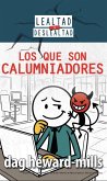 Los que son Calumniadores (eBook, ePUB) Los que son Calumniadores (eBook, ePUB)