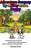 Adventure Journey by a Kitty and a Puppy (eBook, ePUB)