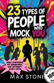 23 Types of People Who Mock You (eBook, ePUB)