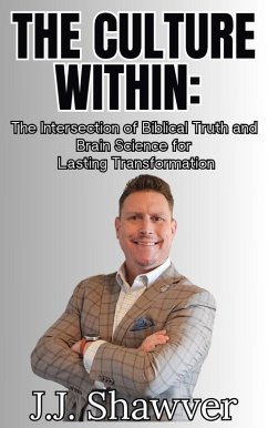 The Culture Within (eBook, ePUB) - Shawver, Jj