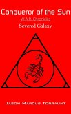 Conqueror of the Sun - Severed Galaxy (eBook, ePUB)