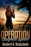 Operation Dolphin Spirit (Poppy McVie Mysteries, #6) (eBook, ePUB)
