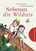 Nebenan die Wildnis   (Mängelexemplar)