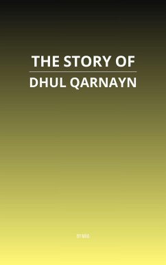 Cover The Story of Dhul Qarnayn (eBook, ePUB)