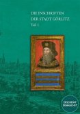 Die Inschriften der Stadt Görlitz Die Inschriften der Stadt Görlitz
