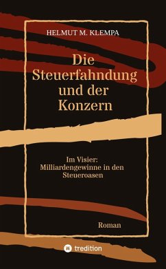 Die Steuerfahndung und der Konzern - Klempa, Helmut M.