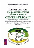 Il était une fois un rassemblement démocratique centrafricain