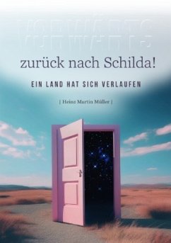 Vorwärts - zurück nach Schilda! - Müller, Heinz Martin Vorwärts - zurück nach Schilda! - Müller, Heinz Martin