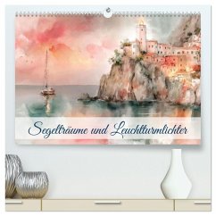 Cover Segelträume und Leuchtturmlichter (hochwertiger Premium Wandkalender 2026 DIN A2 quer), Kunstdruck in Hochglanz