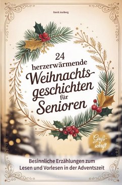 24 herzerwärmende Weihnachtsgeschichten für Senioren - David Joulberg