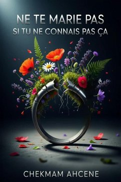 Cover NE TE MARIE PAS SI TU NE CONNAIS PAS ÇA (eBook, ePUB)