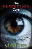 The Perception Cure (eBook, ePUB)
