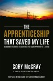 The Apprenticeship that Saved My Life (eBook, ePUB)