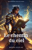 Le chemin du ciel:Une Fantaisie Aventure Roman(Livre 4) (eBook, ePUB)