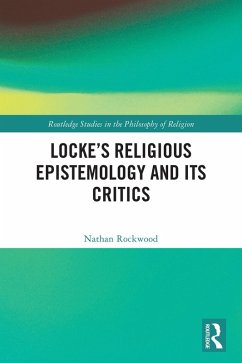 Locke's Religious Epistemology and Its Critics (eBook, ePUB) Cover Locke's Religious Epistemology and Its Critics (eBook, ePUB)