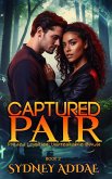 Captured Pair (The Chimera Pact, #2) (eBook, ePUB)
