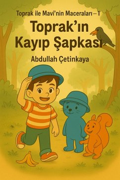 toprak ve mavi'nin maceralari (eBook, ePUB) - Çetinkaya, Abdullah toprak ve mavi'nin maceralari (eBook, ePUB) - Çetinkaya, Abdullah