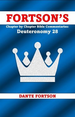 Fortson's Chapter by Chapter Bible Commentaries: Deuteronomy 28 (eBook, ePUB) Cover Fortson's Chapter by Chapter Bible Commentaries: Deuteronomy 28 (eBook, ePUB)