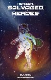 Horizon: Salvaged Heroes (eBook, ePUB)