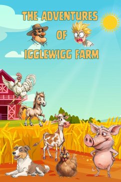 The Adventure of Igglewigg Farm (eBook, ePUB) Cover The Adventure of Igglewigg Farm (eBook, ePUB)
