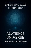 CHRONICLE 1 All-Things Universe CyberBeing Saga (eBook, ePUB)