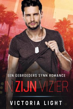 In Zijn Vizier (De Gebroeders Synn, #1) (eBook, ePUB) - Light, Victoria In Zijn Vizier (De Gebroeders Synn, #1) (eBook, ePUB) - Light, Victoria
