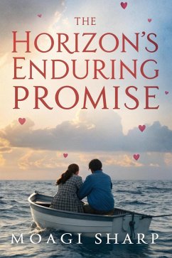 The Horizon's Enduring Promise (eBook, ePUB) - Sharp, Moagi