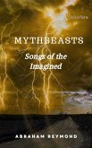 Mythbeasts: Songs of the Imagined (Verses of animals and beasts, #2) (eBook, ePUB)