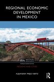 Regional Economic Development in Mexico (eBook, PDF) Regional Economic Development in Mexico (eBook, PDF)