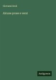 Alcune prose e versi Alcune prose e versi