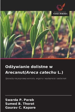 Od¿ywianie dolistne w Arecanut(Areca catechu L.) Cover Od¿ywianie dolistne w Arecanut(Areca catechu L.)