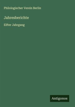 Jahresberichte - Berlin, Philologischer Verein Jahresberichte - Berlin, Philologischer Verein