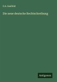 Die neue deutsche Rechtschreibung Die neue deutsche Rechtschreibung