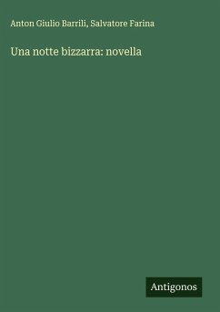 Una notte bizzarra: novella - Barrili, Anton Giulio; Farina, Salvatore