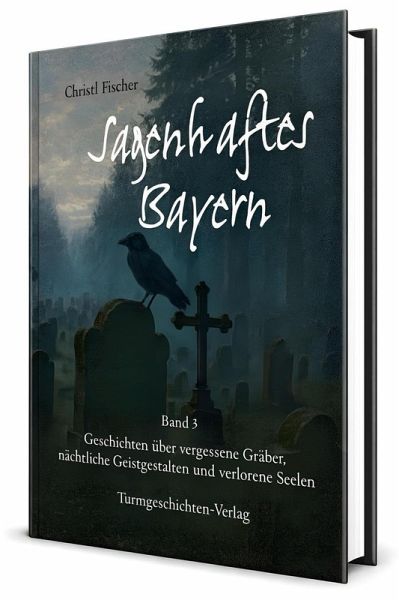 Sagenhaftes Bayern Band 3 Sagenhaftes Bayern Band 3