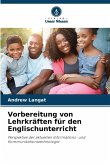 Vorbereitung von Lehrkräften für den Englischunterricht Vorbereitung von Lehrkräften für den Englischunterricht