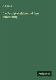 Die Festigkeitslehre und ihre Anwendung Die Festigkeitslehre und ihre Anwendung