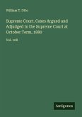 Supreme Court. Cases Argued and Adjudged in the Supreme Court at October Term, 1880