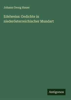 Cover Edelweiss: Gedichte in niederösterreichischer Mundart