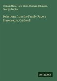 Selections from the Family Papers Preserved at Caldwell Selections from the Family Papers Preserved at Caldwell