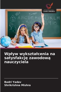 Cover Wp¿yw wykszta¿cenia na satysfakcj¿ zawodow¿ nauczyciela
