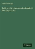 Il diritto nella vita economica: Saggio di filosofia giuridica