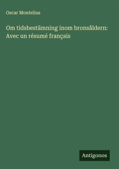 Cover Om tidsbestämning inom bronsåldern: Avec un résumé français