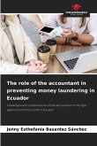 The role of the accountant in preventing money laundering in Ecuador The role of the accountant in preventing money laundering in Ecuador